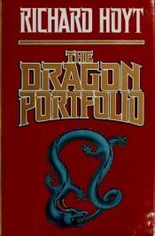 book cover of The Dragon Portfolio by Richard Hoyt