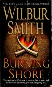 book cover of The Burning Shore (Courtny Family Saga #4 by Wilbur A. Smith