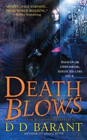 book cover of Death Blows (The Bloodhound Files, Book 2) by D. D. Barant