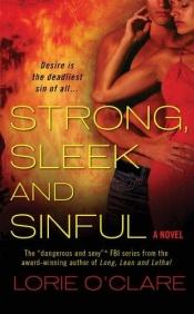 book cover of Strong, Sleek and Sinful by Lorie O'Clare