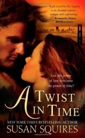 book cover of A Twist In Time by Susan Squires