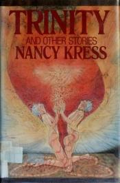 book cover of Trinity and other stories by Nancy Kress