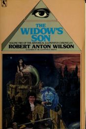 book cover of The Historical Illuminatus Chronicles II: The Widow's Son by Robert Anton Vilson