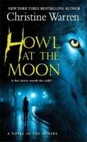 book cover of Howl at the Moon: A novel of The Others by Christine Warren