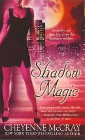 book cover of Shadow Magic (Magic Series, #4) by Cheyenne Mccray