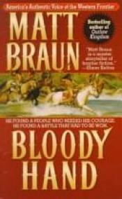 book cover of Bloody Hand by Matt Braun