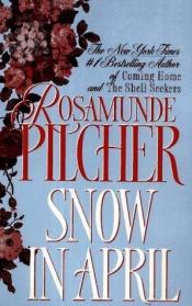 book cover of Snow in April by Rosamunde Pilcherová