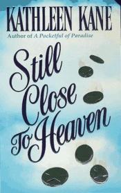 book cover of Still Close to Heaven by Maureen Child