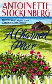 book cover of A Charmed Place by Antoinette Stockenberg