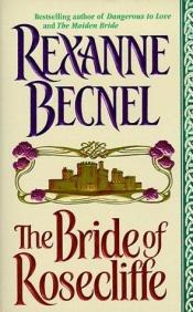 book cover of The Bride of Rosecliffe by Rexanne Becnel