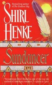 book cover of Sundancer by Шърл Хенке