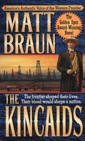 book cover of The Kincaids by Matt Braun