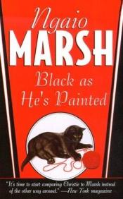 book cover of Marsh: 28 - Black As He's Painted (Roderick Alleyn) (1974) by Ngaio Marshová