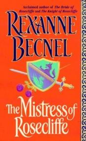 book cover of The Mistress of Rosecliffe by Rexanne Becnel