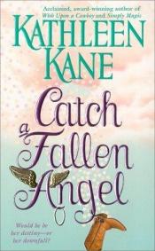 book cover of Catch a Fallen Angel by Maureen Child