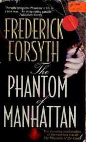 book cover of The Phantom of Manhattan by Фредерік Форсайт