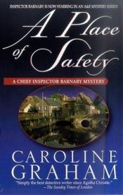 book cover of A Place of Safety by Caroline Graham