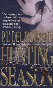 book cover of Jachtseizoen by P. T. Deutermann