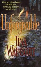 book cover of Unforgivable by Tina Wainscott