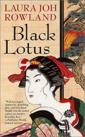 book cover of Černý lotos by Laura Joh Rowland