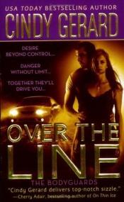 book cover of Bodyguards #4: Over the Line by Cindy Gerard