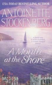 book cover of A MonthAt The Shore by Antoinette Stockenberg