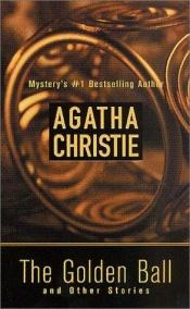 book cover of La bola dorada y otras historias by Agatha Christie