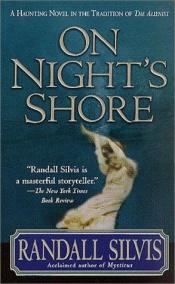 book cover of On Night's Shore - Sulle rive della notte by Randall Silvis