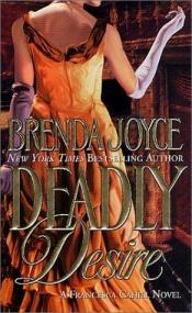 book cover of Deadly Desire (Francesca Cahill by Brenda Joyce