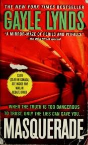 book cover of Masquerade : When the Truth is Too Dangerous to Trust by Gayle Lynds