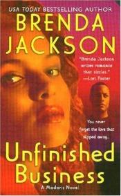 book cover of Unfinished Business (Madaris Family Novels) by Brenda Jackson