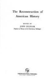 book cover of Reconstruction of American History by John Higham