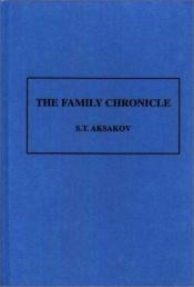 book cover of The family chronicle by Sergej T. Aksakov