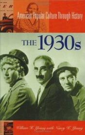 book cover of The 1930s by William H. Young