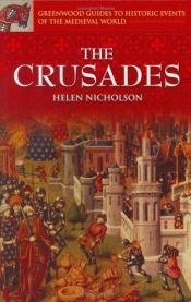 book cover of The Crusades (Greenwood Guides to Historic Events of the Medieval World) by Helen Jane Nicholson