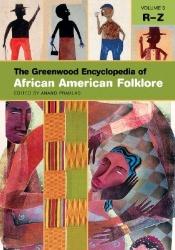 book cover of The Greenwood Encyclopedia of African American Folklore by Anand Prahlad