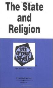 book cover of State And Religion In A Nutshell by Thomas C. Berg