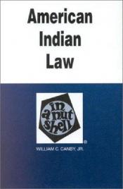 book cover of American Indian law in a nutshell by William C. Canby