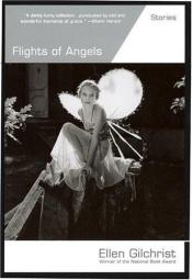 book cover of Flights of angels by Ellen Gilchrist