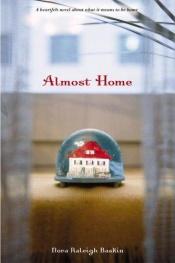 book cover of Almost Home - copy 2 by Nora Raleigh Baskin