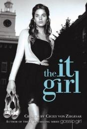 book cover of The It Girl by Σέσιλι βον Ζιγκεσάρ