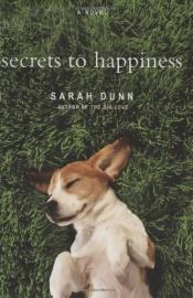 book cover of Secrets to Happiness by Sarah Dunn