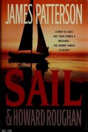 book cover of Sail by Howard Roughan|James Patterson