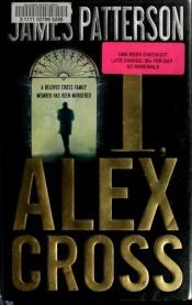 book cover of Ik, Alex Cross by Джеймс Паттерсон