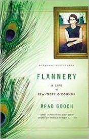 book cover of Flannery : a life of Flannery O'Connor by Brad Gooch