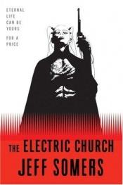 book cover of The Electric Church by Jeff Somers