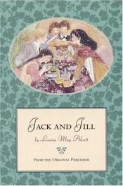book cover of Jack and Jill: A Village Story by Луиза Мэй Олкотт