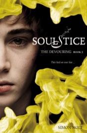 book cover of Soulstice (The Devouring, Book 2) by Simon Holt