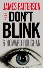 book cover of Don't Blink AYAT 0910 by Howard Roughan|Джеймс Патерсън