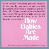 book cover of How Babies Are Made by Andrew C. Andry and Steven Schepp